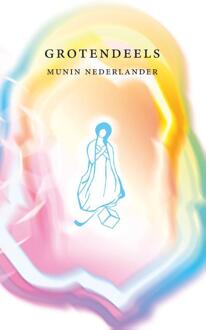 Grotendeels -  Munin Nederlander (ISBN: 9789080089365)