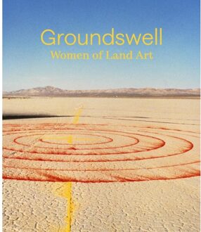 Groundswell: Women Of Land Art