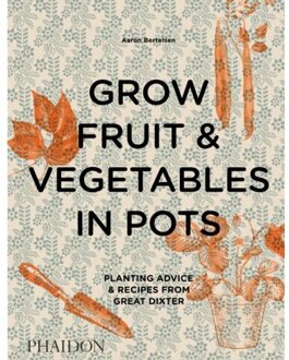 Grow Fruit & Vegetables in Pots - Aaron Bertelsen - 000