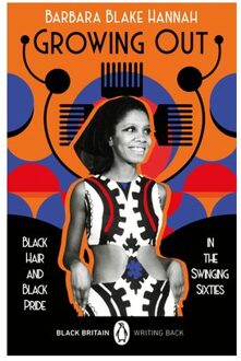 Growing Out - Black Britain: Writing Back - Barbara Blake Hannah