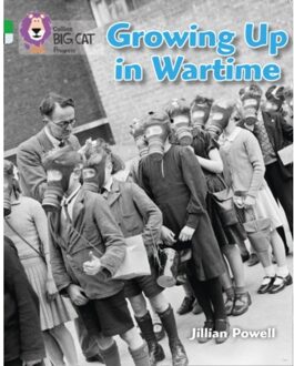 Growing Up In Wartime - Collins Big Cat Progress - Jillian Powell