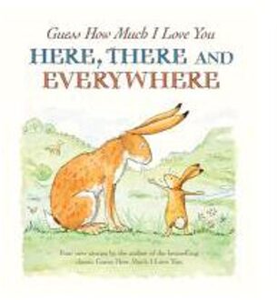 Guess How Much I Love You Here, There And Everywhere - Sam McBratney