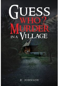 Guess Who? Murder In A Village - R. Johnson