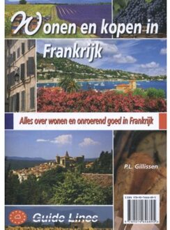 Guide-Lines Wonen en kopen in Frankrijk - Boek Peter Gillissen (9074646891)