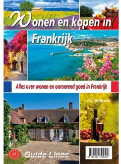 Guide-Lines Wonen En Kopen In Frankrijk - Wonen En Kopen In - Peter Gillissen