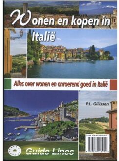 Guide-Lines Wonen en kopen in Italië / 2017-2018 - Boek Peter Gillissen (9074646999)