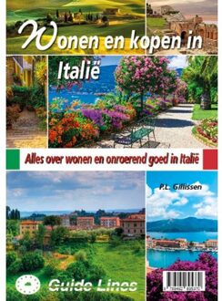 Guide-Lines Wonen En Kopen In Italie - Wonen En Kopen In - Peter Leonard Gillissen