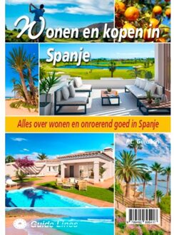 Guide-Lines Wonen En Kopen In Spanje - Wonen En Kopen In - Peter Gillissen