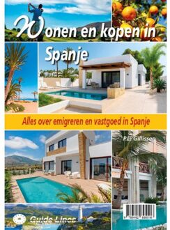 Guide-Lines Wonen En Kopen In Spanje - Wonen En Kopen In - Peter Gillissen