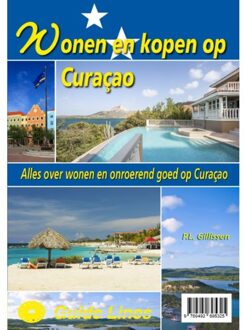 Guide-Lines Wonen En Kopen Op Curacao - Wonen En Kopen In - Peter Gillissen