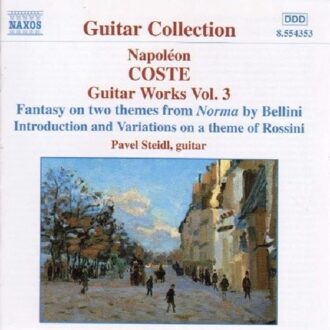 Guitar Collection - Coste: Guitar Works Vol 3 / Steidl