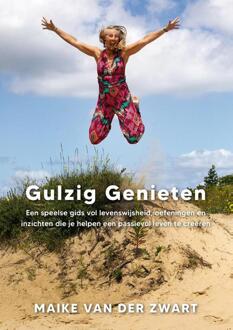 Gulzig genieten -  Maike van der Zwart (ISBN: 9789493425286)
