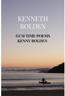 Gum Time Poems Kenny Bolden - Kenneth Bolden