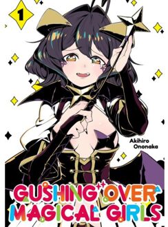 Gushing Over Magical Girls: Volume 1 (Manga) - Akihiro