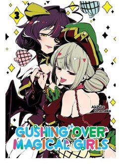 Gushing Over Magical Girls: Volume 3 (Manga) - Akihiro