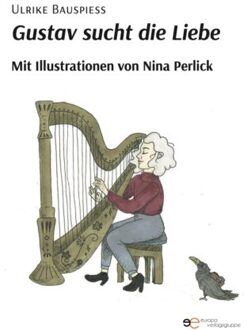 Gustav Sucht Die Liebe - Universum - Ulrike Bauspieß