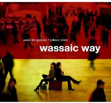 Guthrie Sarah Lee & John - Wassaic Way