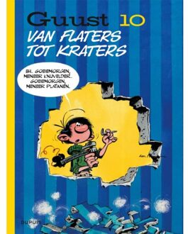 Guust Flater 10. Van Flaters Tot Kraters - André Franquin