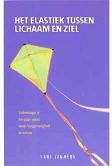 Gvmedia, Stichting Het elastiek tussen lichaam en ziel - Boek H. Lemmens (9055992372)