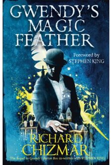 Gwendy's Magic Feather - Gwendy's Button Box Trilogy - Richard Chizmar