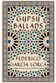 Gypsy Ballads - Federico Garcia Lorca