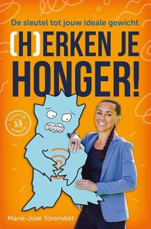 (H)erken je honger! - Boek Marie-José Torenvliet (9492528118)