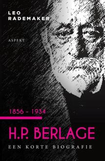 H.P. Berlage 1856 - 1934 - (ISBN:9789463387477)