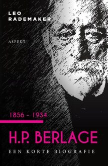 H.P. Berlage 1856 - 1934 - Leo Rademaker - ebook