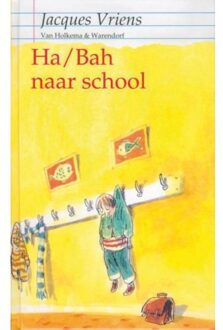 Ha/bah naar school - Boek Jacques Vriens (9000302307)