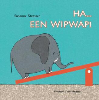 Ha... een wipwap! - Boek Susanne Straßer (9089672249)