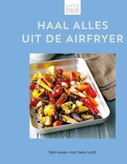 Haal alles uit de airfryer - Love food -  Nextquisite Archive (ISBN: 9789036650076)