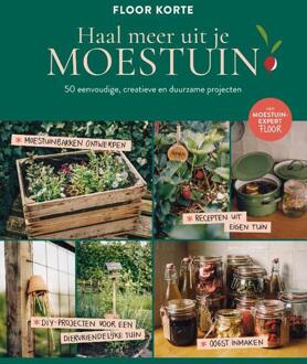 Haal meer uit je moestuin -  Floor Korte (ISBN: 9789043942454)