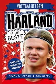 Haaland is de beste -  Simon Mugford (ISBN: 9789493474192)