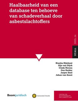 Haalbaarheid van een database ten behoeve van schadeverhaal door asbestslachtoffers - Rianka Rijnhout, Gijs van Dijck, Cindy Nwosu, Ous Haidar, Jasper Snel, Johan van Soest - ebook