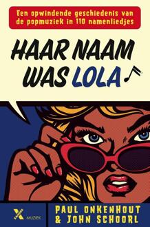 Haar naam was Lola -  John Schoorl, Paul Onkenhout (ISBN: 9789401625623)