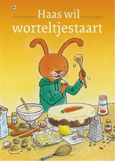 Haas wil worteltjestaart - eBook Annemarie Bon (9044342657)