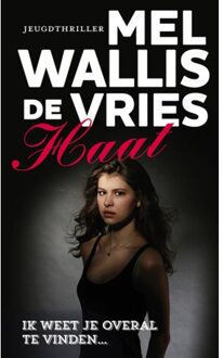 Haat - Boek Mel Wallis de Vries (9026141904)