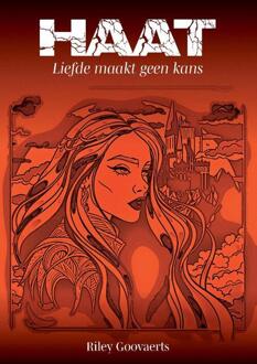 Haat -  Riley Goovaerts (ISBN: 9789465115825)