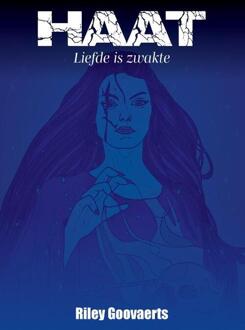 Haat -  Riley Goovaerts (ISBN: 9789465116518)