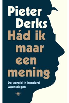 Had Ik Maar Een Mening - Pieter Derks