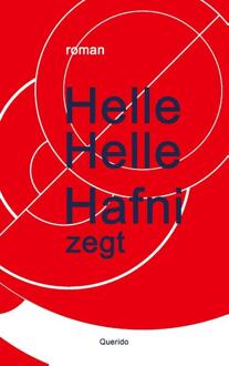 Hafni zegt -  Helle Helle (ISBN: 9789021490816)