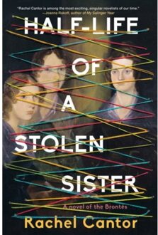 Half-Life Of A Stolen Sister - Cantor, Rachel