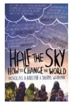 Half The Sky : How to Change the World