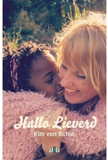 Hallo lieverd - Boek Kim van Schie (907890500X)