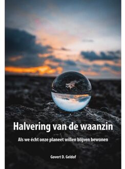 Halvering van de waanzin - Govert D. Geldof - 000