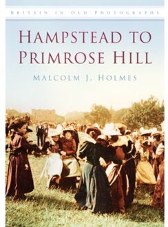 Hampstead To Primrose Hill - Malcolm Holmes