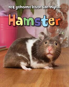 Hamster - Het geheime leven van mijn...