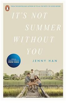 HAN It's Not Summer Without You - Summer Tv Tie-Ins - Jenny Han