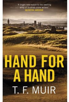 Hand For A Hand - Dci Andy Gilchrist - T.F. Muir