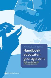Handboek Advocaten-Gedragsrecht - Floris A.W. Bannier